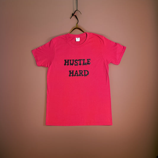 Hustle Hard Red T-Shirt